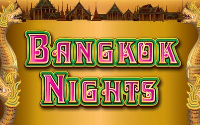 Play Bangkok Nights - Slots - NextGen