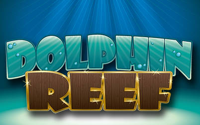 Play Dolphin Reef - Slots - NextGen