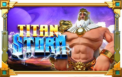 Play Titan Storm - Slots - NextGen